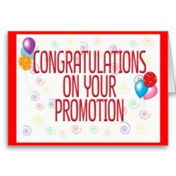 Congratulations on your promotion